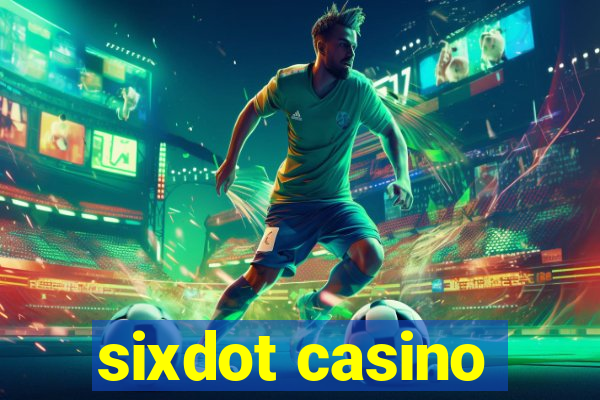 sixdot casino